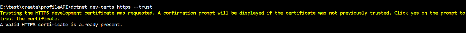 Potential output from running dotnet dev-certs https --trust. 