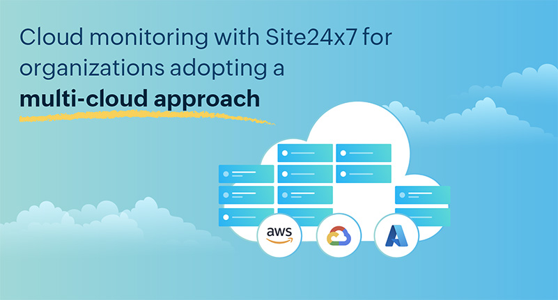 Multi-cloud monitoring with Site24x7