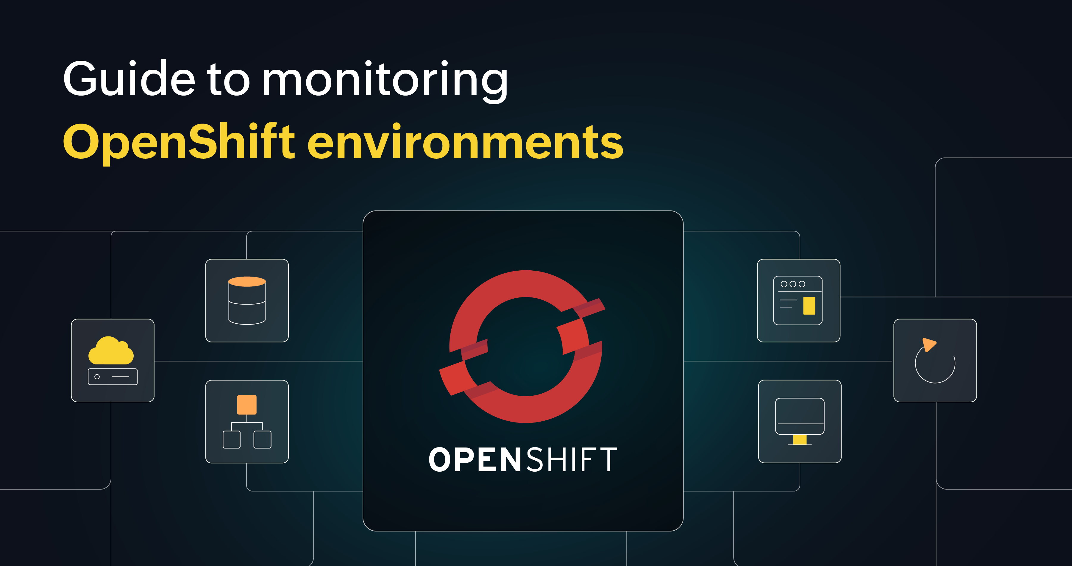 Guide to monitoring OpenShift environments